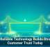 Why Reliable Technology Builds Stronger Customer Trust Today