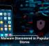 New Malware Discovered in Popular App Stores