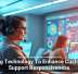 Using Technology To Enhance Customer Support Responsiveness